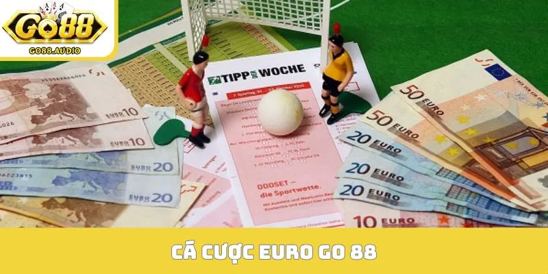 cá cược Euro Go 88