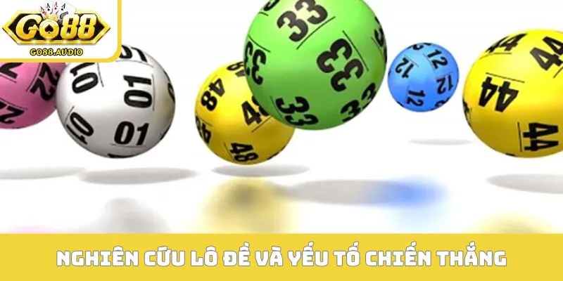 Nghiên cứu lô đề và yếu tố quyết định chiến thắng